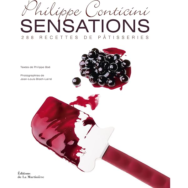 Philippe Conticini フランス菓子　288のレシピ集 Philippe Conticini フランス菓子 288のレシピ集